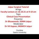 Faculty Lecture : Clinical Case Presentation, Moderated by Dr VK Kapoor, Jaipur Surgical Tutorials