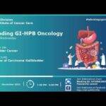 Overview of Carcinoma Gallbladder