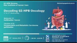 Unresectable and Metastatic Carcinoma Gallbladder